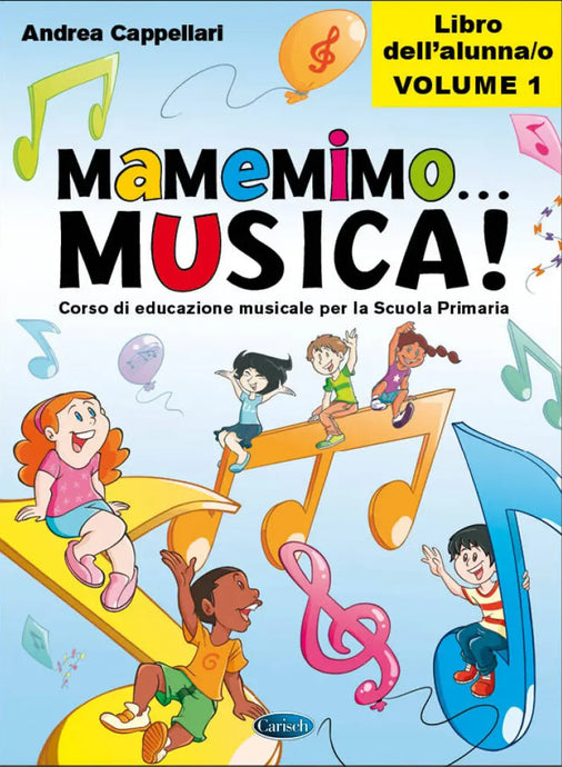 CAPPELLARI - Mamemimo... Musica! - Libro dell'alunno Volume 1