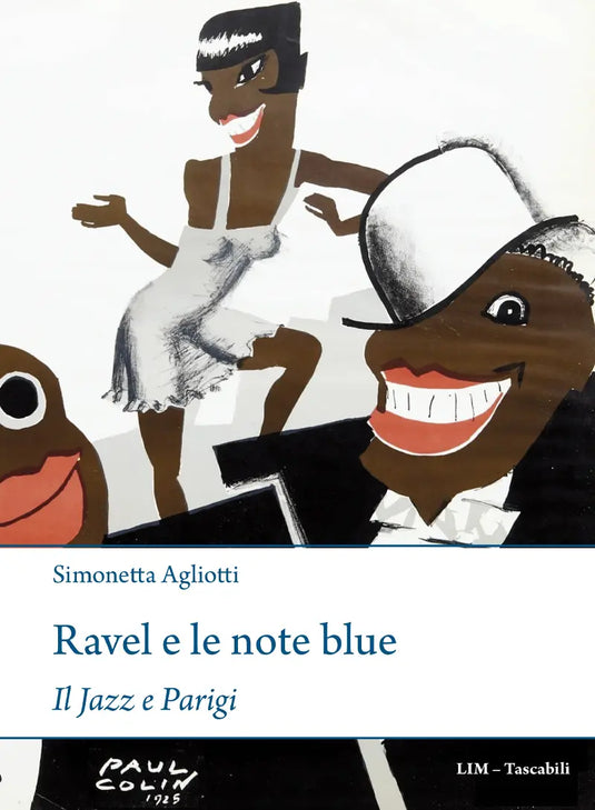 AGLIOTTI - Ravel e le note blue. Il Jazz e Parigi