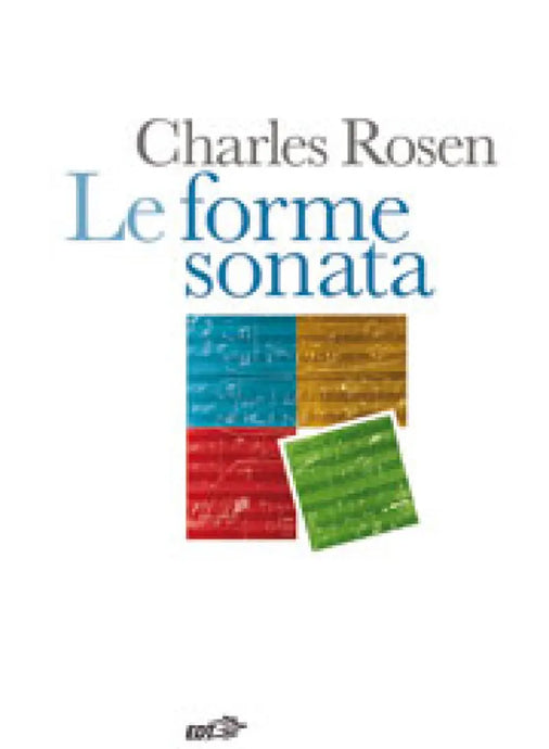 ROSEN - Le Forme Sonata