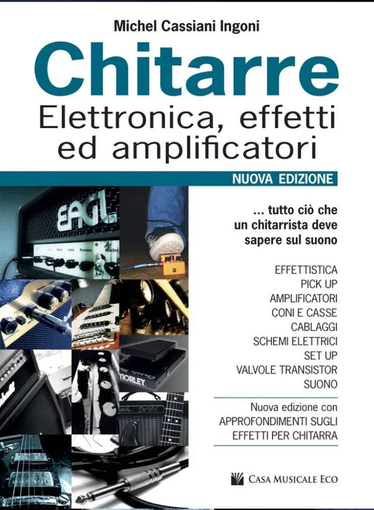 CASSIANI IGNONI - Chitarre: Elettronica, Effetti ed Amplificatori