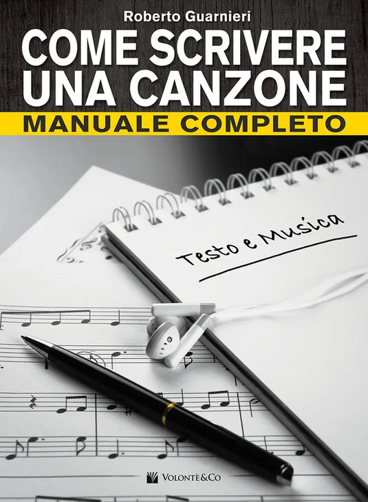 GUARNIERI - Come Scrivere una Canzone - Manuale Completo