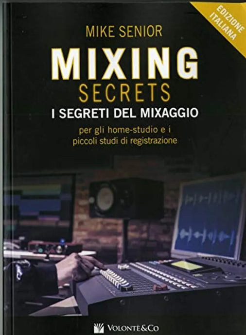 SENIOR - Mixing Secrets i segreti del mixaggio