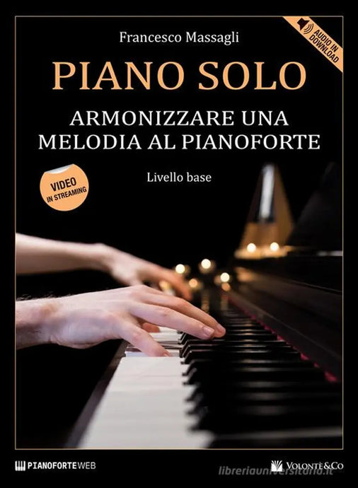 MASSAGLI - Piano Solo - Armonizzare Una Melodia Al Pianoforte