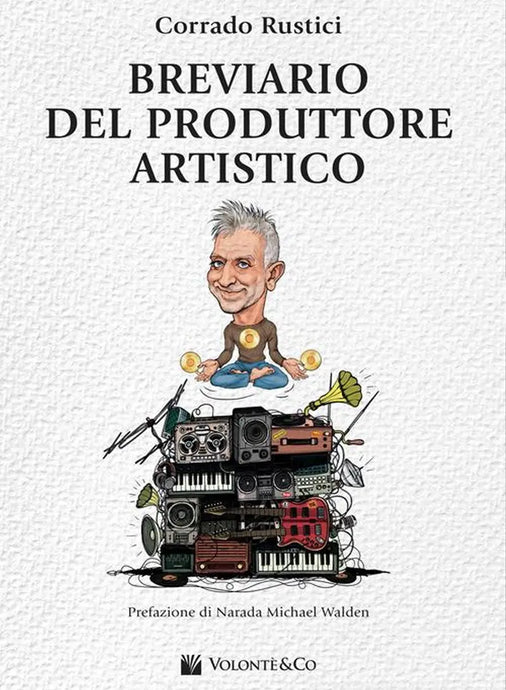 RUSTICI  - Breviario del Produttore Artistico