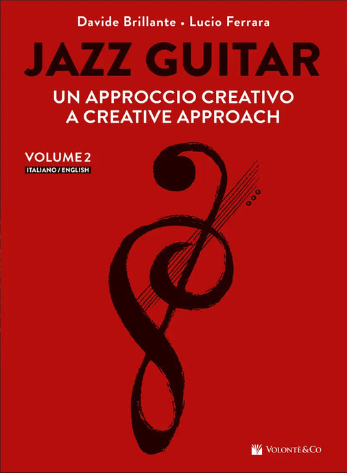 FERRARA-BRILLANTE - Jazz Guitar, Un Approccio Creativo Volume 2