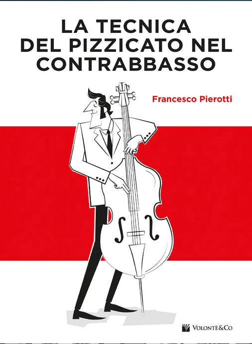 PIEROTTI - La Tecnica Del Pizzicato Nel Contrabbasso