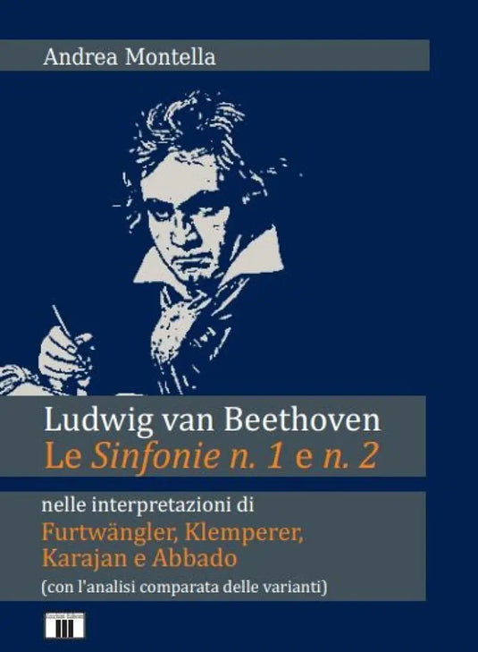 MONTELLA - Ludwig van Beethoven Le sinfonie n.1 e n.2