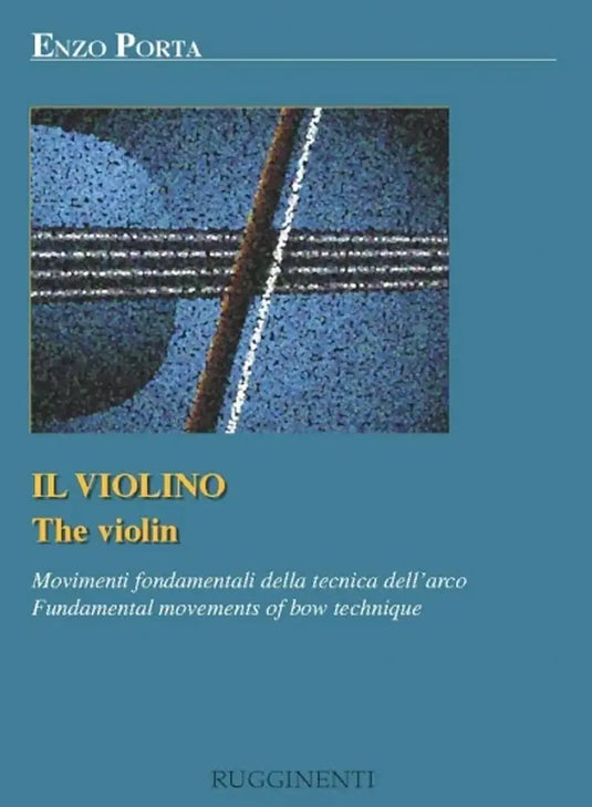 PORTA - Il Violino - Movimenti Fondamentali della Tecnica dell'arco