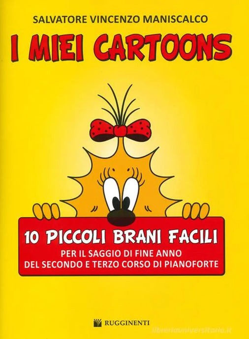 MANISCALCO - I Miei Cartoons - 10 Piccoli Brani Facili