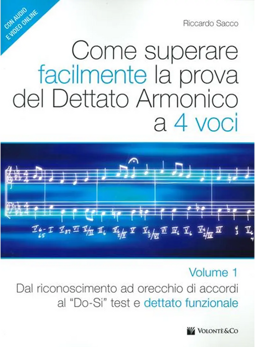 SACCO - Come Superare Facilmente La Prova del Dettato Armonico a 4 Voci Vol. 1