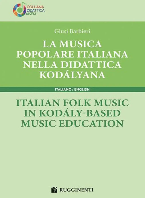 BARBIERI - La Musica Popolare Italiana Nella Didattica Kodalyana
