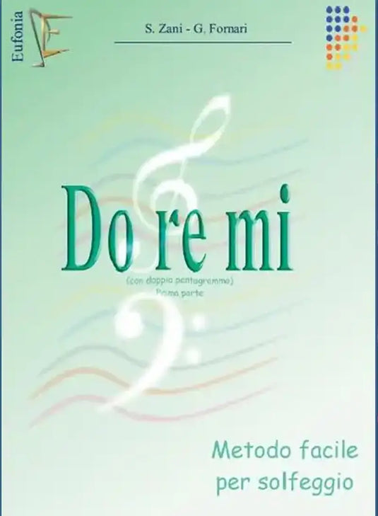 ZANI/FORNARI - Do Re Mi -  Parte Prima  Metodo Facile di Solfeggio