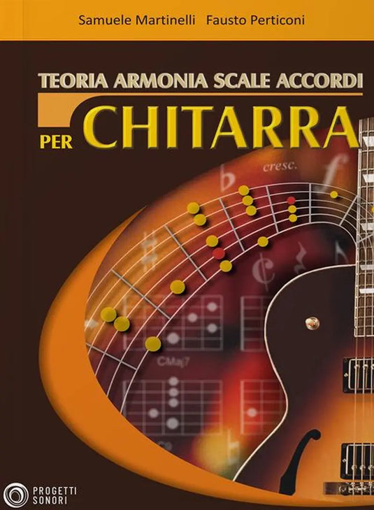 MARTINELLI PERTICONI - Teoria Armonia Scale Accordi Per Chitarra