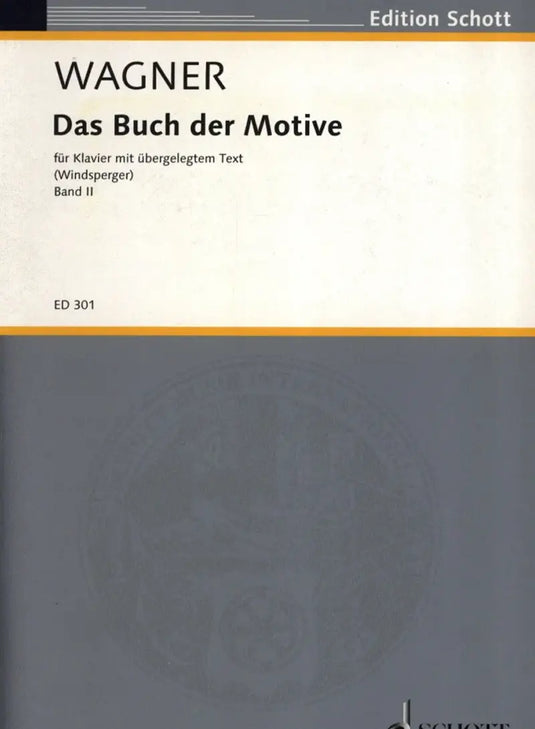 WAGNER - Das Buch Der Motive Band II