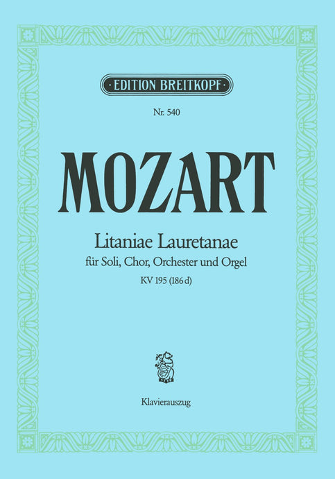 MOZART - Litaniae Lauretanae K. 195  (186d)