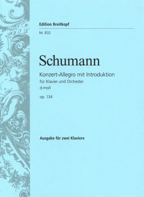 SCHUMANN - Konzert-Allegro mit Introduktion d-Moll op. 134