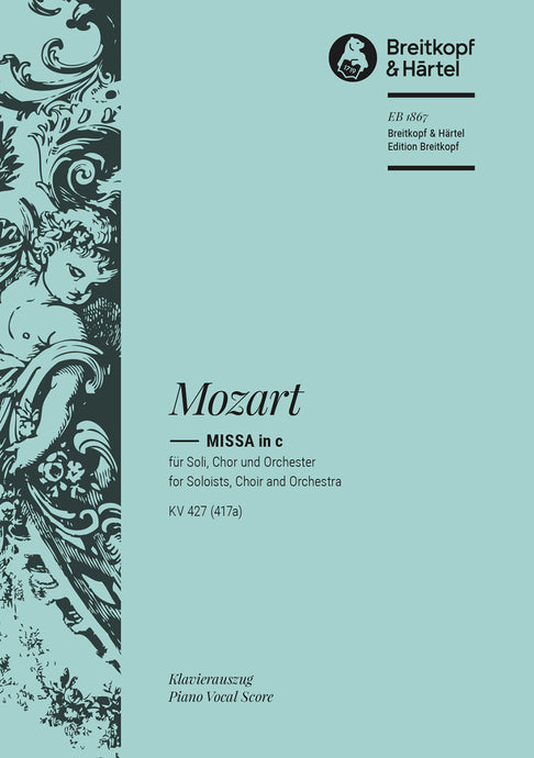 MOZART - Missa in c K. 427 (417a)