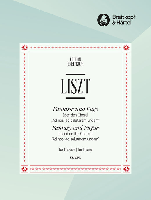 LISZT - BUSONI - Fantasy and Fugue based on the Chorale “Ad nos, ad salutarem undam”