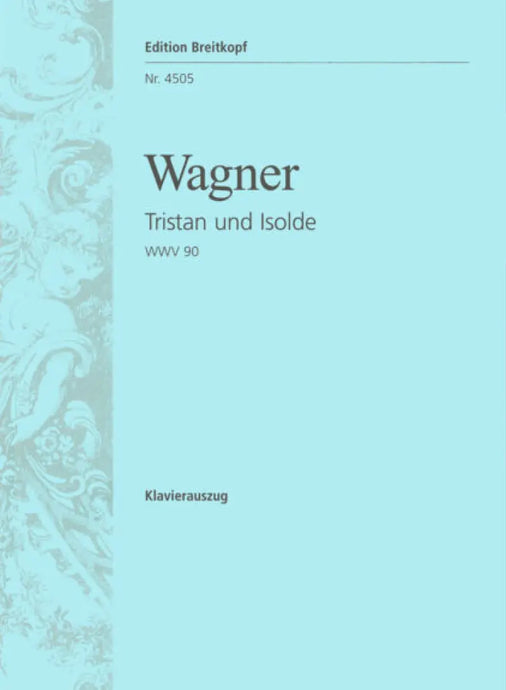 WAGNER - Tristan und Isolde - Tristan and Isolde