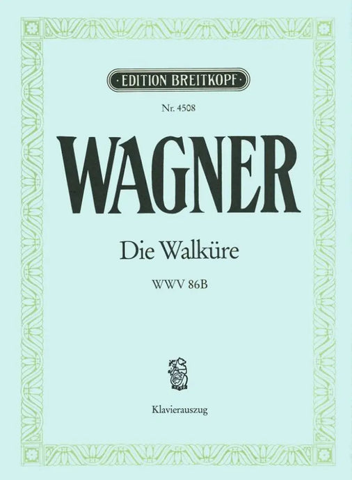 WAGNER - Die Walkure - The Valkyrie