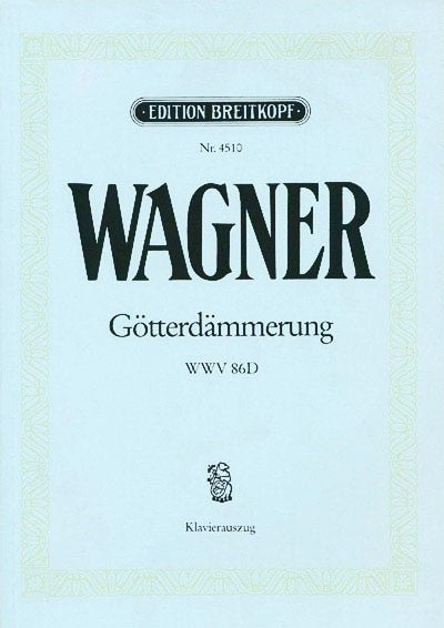 WAGNER - The Twilight of the Gods (Le Crépuscule des dieux) WWV 86 D