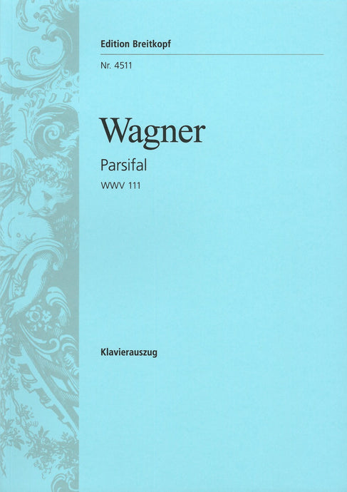 WAGNER - Parsifal WWV 111