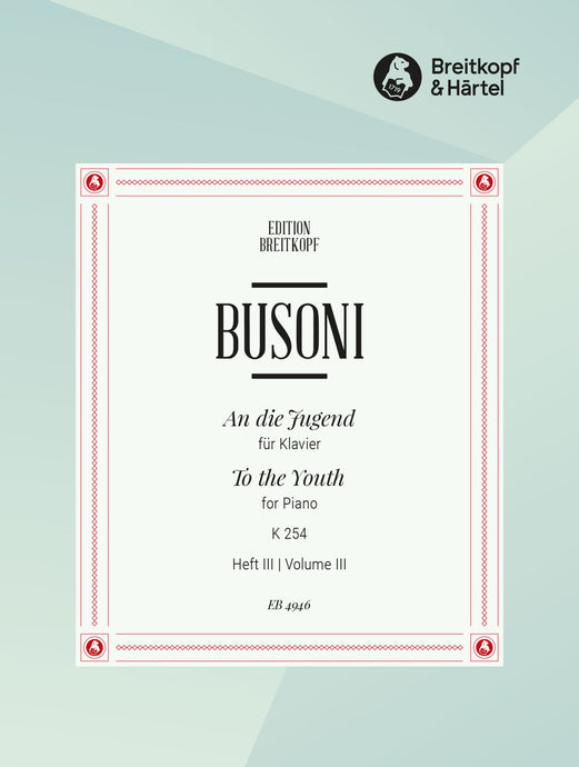 BUSONI - To the Youth K 254