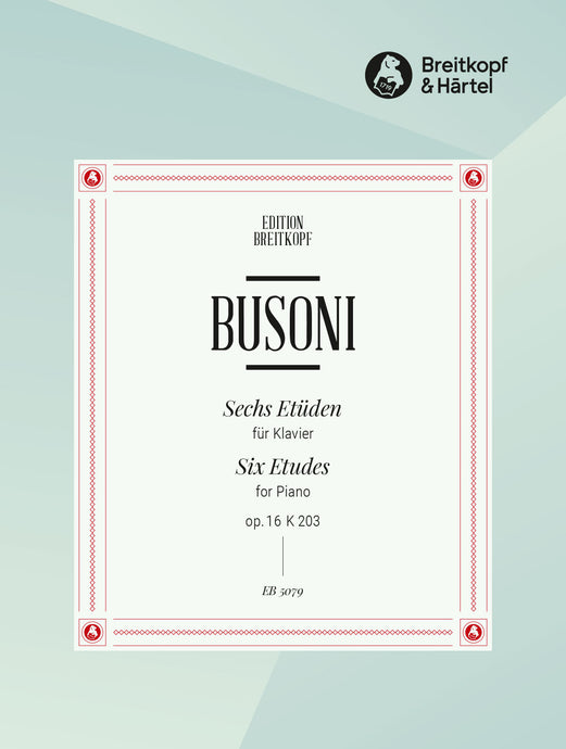 BUSONI - 6 Etudes Op. 16 K 203
