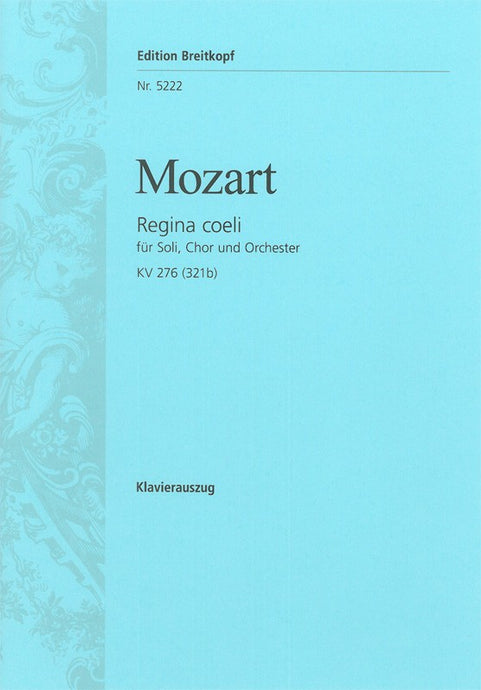 MOZART - Regina coeli in C major K. 276 (321b)