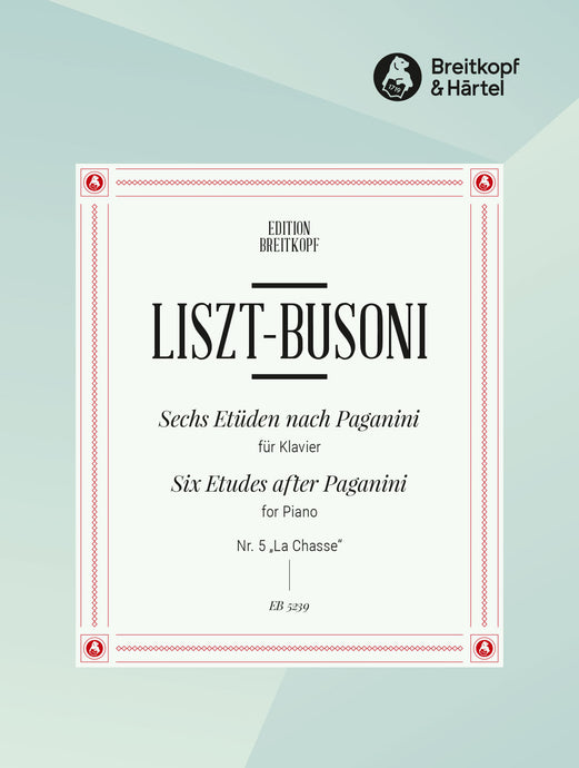 LISZT - BUSONI - 6 Etudes after Paganini