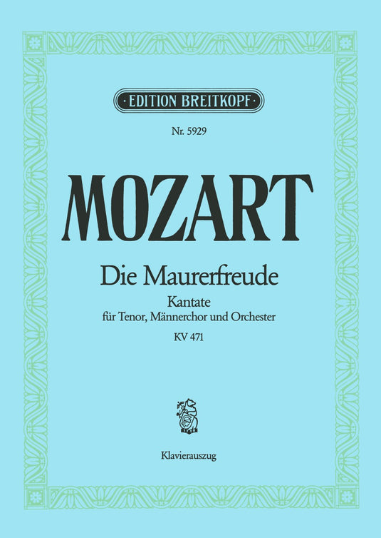 MOZART - Die Maurerfreude in Eb major K. 471