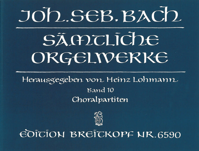 BACH - Complete Organ Works – Lohmann Edition