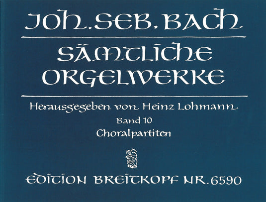 BACH - Complete Organ Works – Lohmann Edition