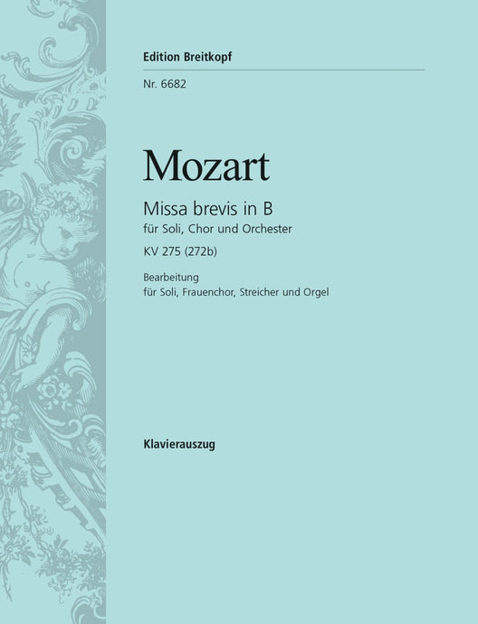 MOZART - Missa brevis in B K. 275 (272b)