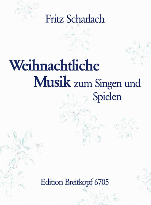 SCHARLACH - Christmas Music to Sing and Play