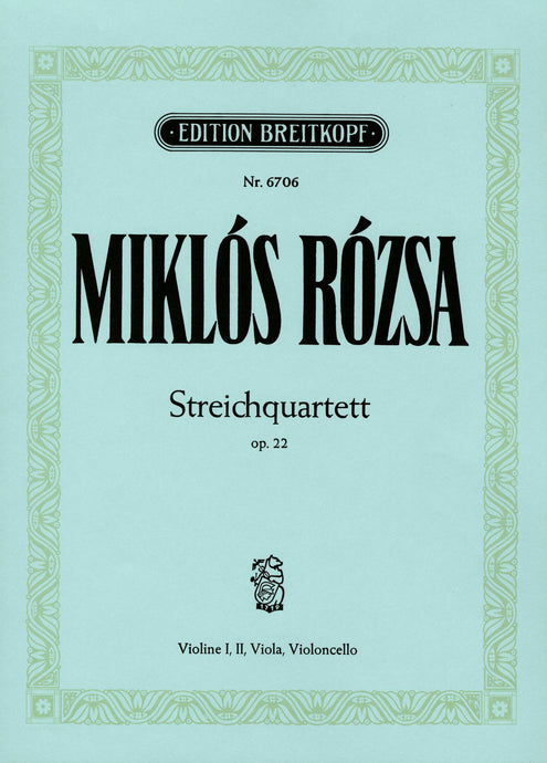 ROZSA - String Quartet No. 1 Op. 22