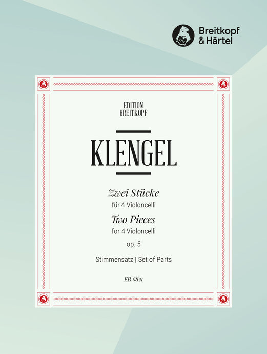 KLENGEL - 2 Pieces Op. 5