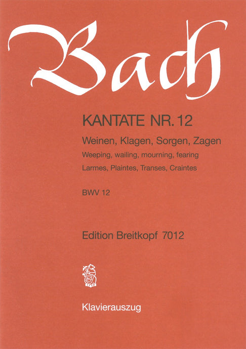 BACH - Cantata BWV 12 “Weeping, wailing, mourning, fearing”