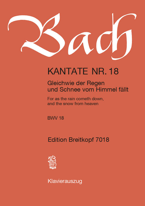 BACH - Cantata BWV 18 “For as the rain cometh down”