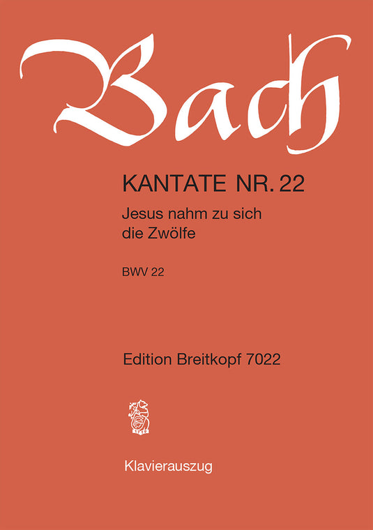 BACH - Cantata BWV 22 “Jesus nahm zu sich die Zwoelfe”