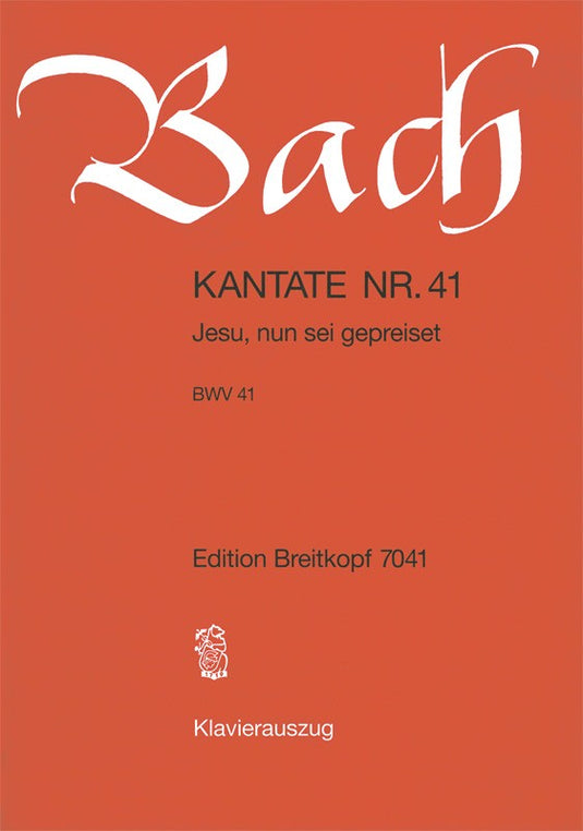 BACH - Cantata BWV 41 “Jesu, nun sei gepreiset”