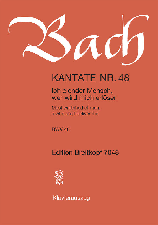 BACH - Cantata BWV 48 “Most wretched of men, o who shall deliver me”