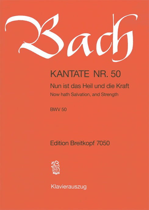 BACH - Cantata BWV 50 “Now hath Salvation, and Strength”