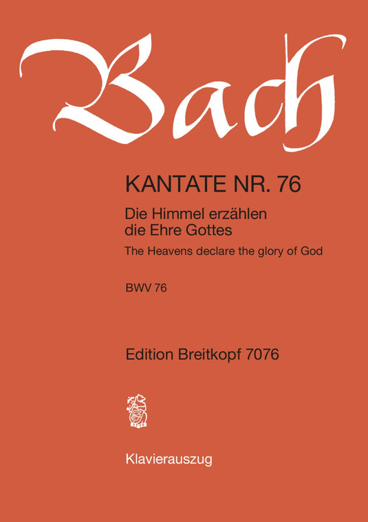 BACH - Cantata BWV 76 “The Heavens declare the glory of God”