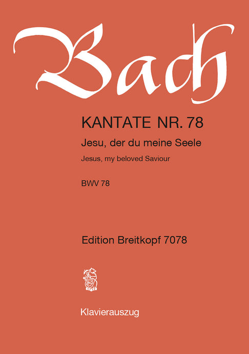 BACH - Cantata BWV 78 “Jesus, my beloved Saviour”