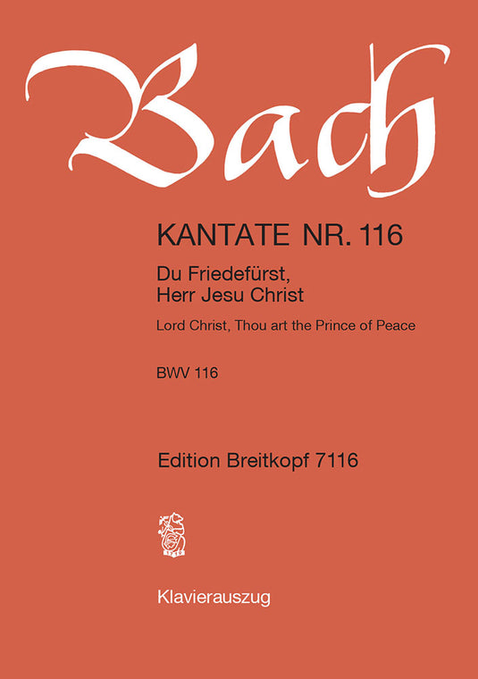 BACH - Cantata BWV 116 “Lord Christ, Thou art the Prince of Peace”