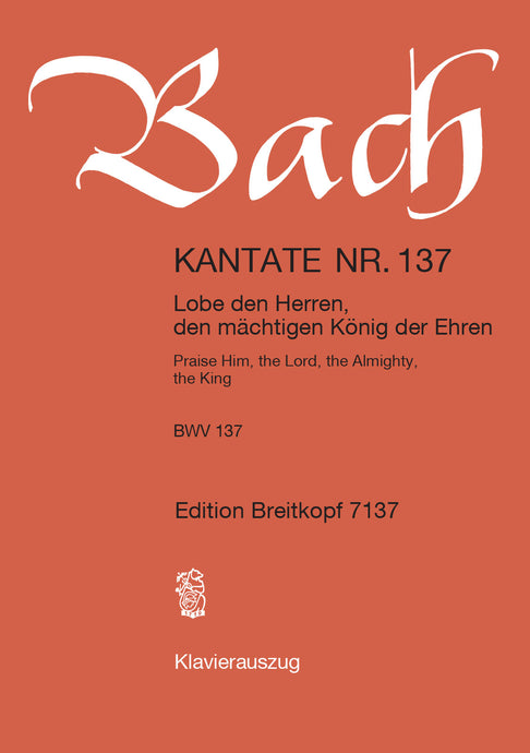 BACH - Cantata BWV 137 “Praise Him, the Lord, the Almighty, the King”