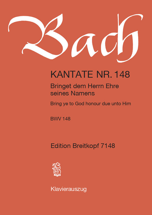 BACH - Cantata BWV 148 “Bring ye to God honour due unto Him”