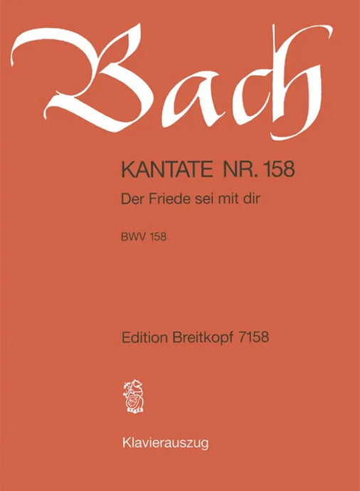 BACH - Kantate BWV 158 Der Friede Sei Mit Dir