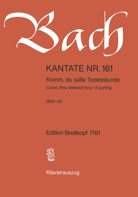 BACH - Cantata BWV 161 “Come, thou blessed hour of parting”